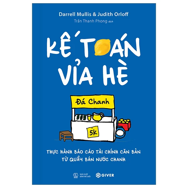 Review sách "Kế Toán Vỉa Hè – Thực Hành Báo Cáo Tài Chính Căn Bản Từ Quầy Bán Nước Chanh"