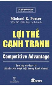 Review sách "Lợi Thế Cạnh Tranh" của Michael E. Porter