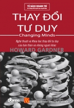 Review sách "Thay Đổi Tư Duy" (Changing Minds) của Howard Gardner