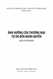 Ảnh hưởng của thương mại tự do đến nhân quyền