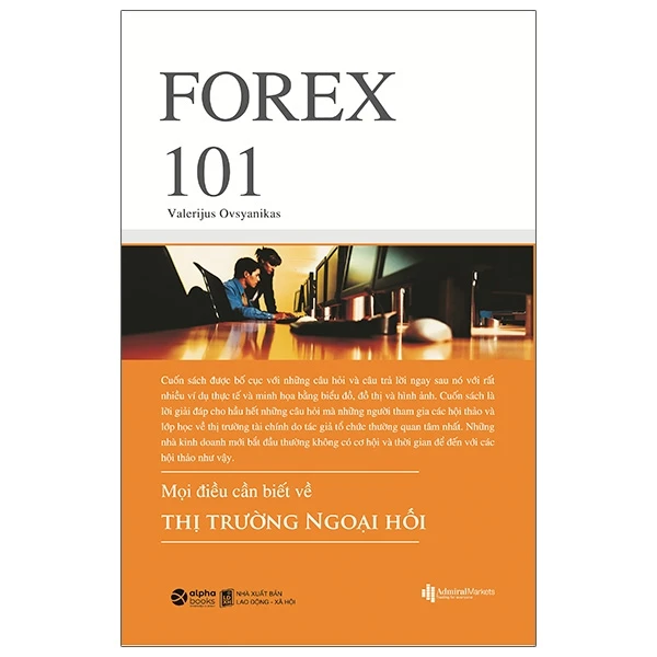 Forex 101 – Mọi Điều Cần Biết Về Thị Trường Ngoại Hối