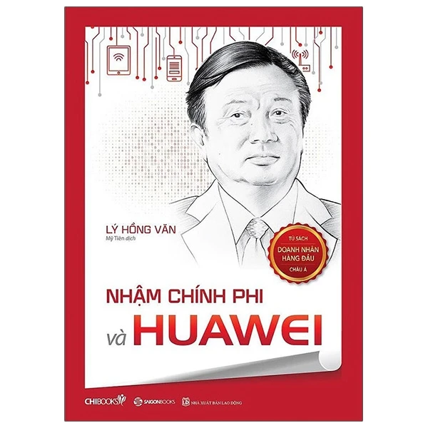 Review sách "Nhậm Chính Phi và Huawei"