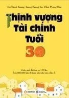 Review sách "Thịnh vượng tài chính tuổi 30 (Tập 1)"