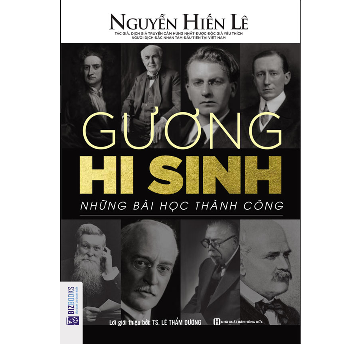 Gương Hy Sinh – Những Bài Học Thành Công (Nguyễn Hiến Lê – Bộ Sách Sống Sao Cho Đúng)