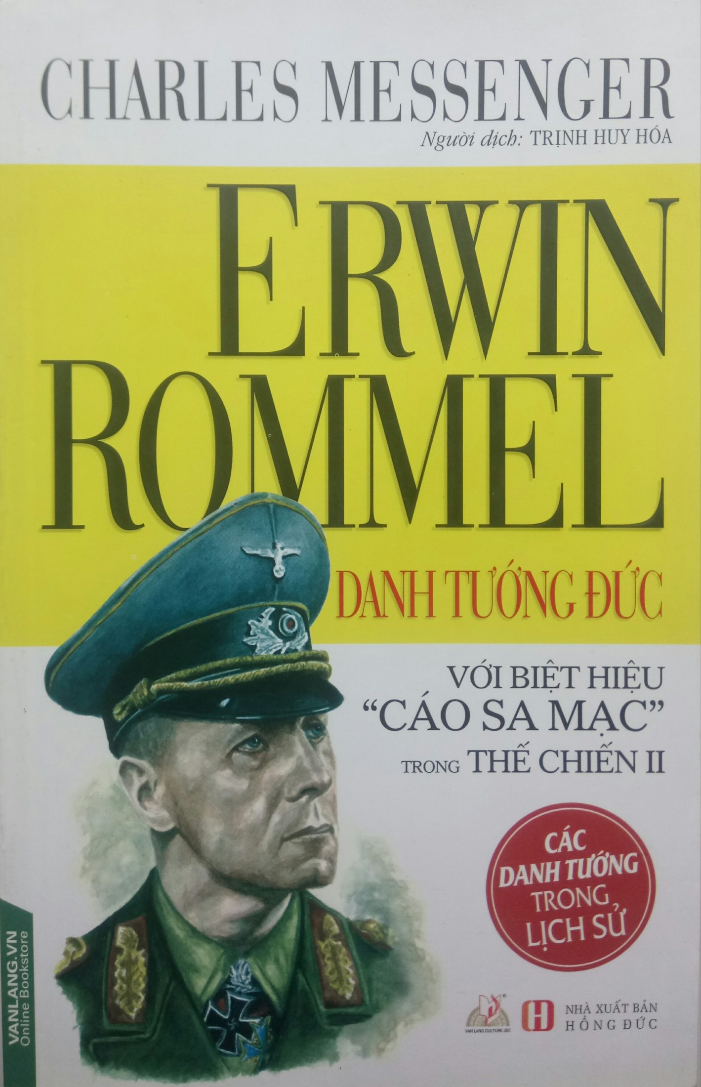 Erwin Rommel – Danh tướng Đức với biệt hiệu Cáo sa mạc trong Thế chiến II