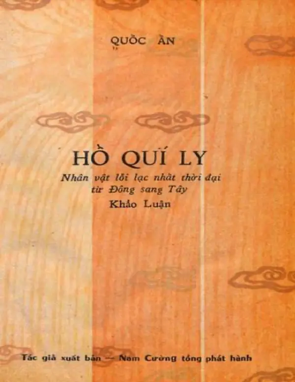 Hồ Quý Ly – Nhân Vật Lỗi Lạc Nhất Thời Đại Từ Đông Sang Tây