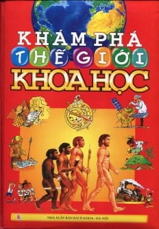 Review sách "Khám Phá Thế Giới Khoa Học"