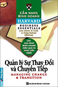 Review sách "Quản Lý Sự Thay Đổi và Chuyển Tiếp" – Cẩm nang Kinh doanh Harvard