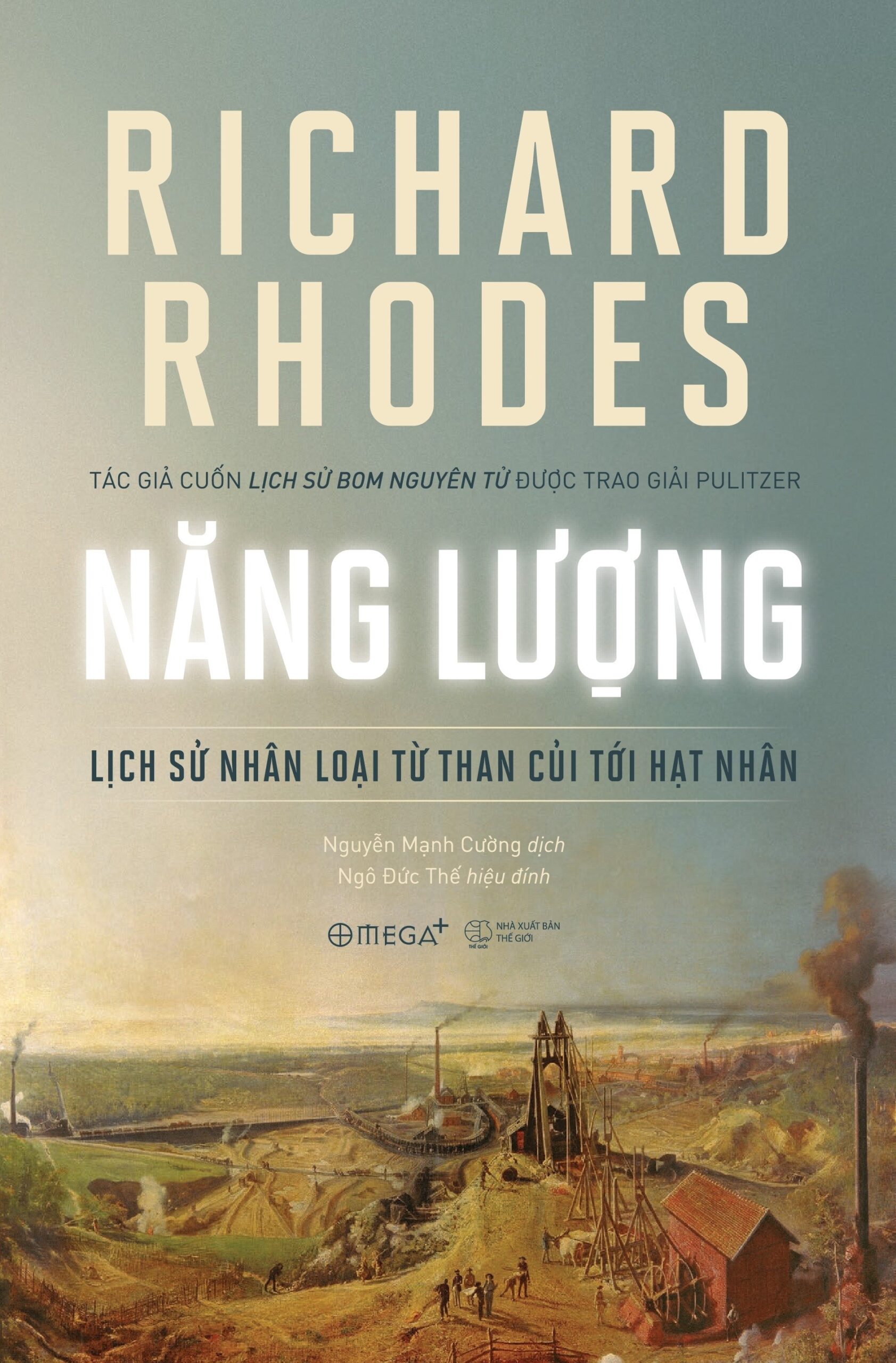 Review sách "Năng Lượng – Lịch sử nhân loại từ than củi tới hạt nhân" của Richard Rhodes