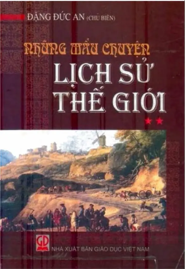 Những Mẩu Chuyện Lịch Sử Thế Giới – Tập 2