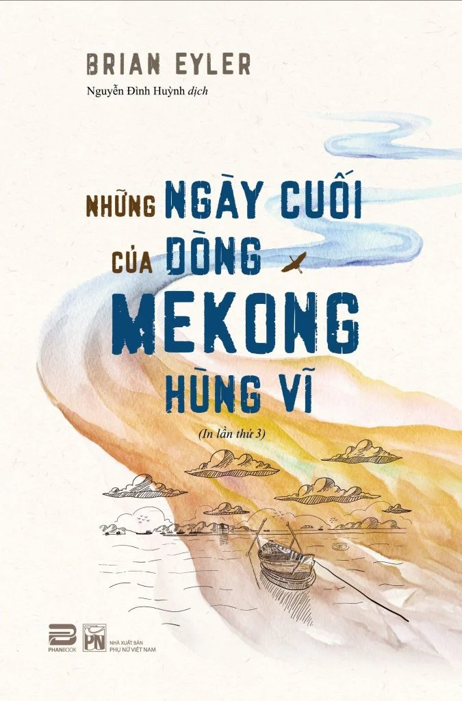 NHỮNG NGÀY CUỐI CỦA DÒNG MEKONG HÙNG VĨ