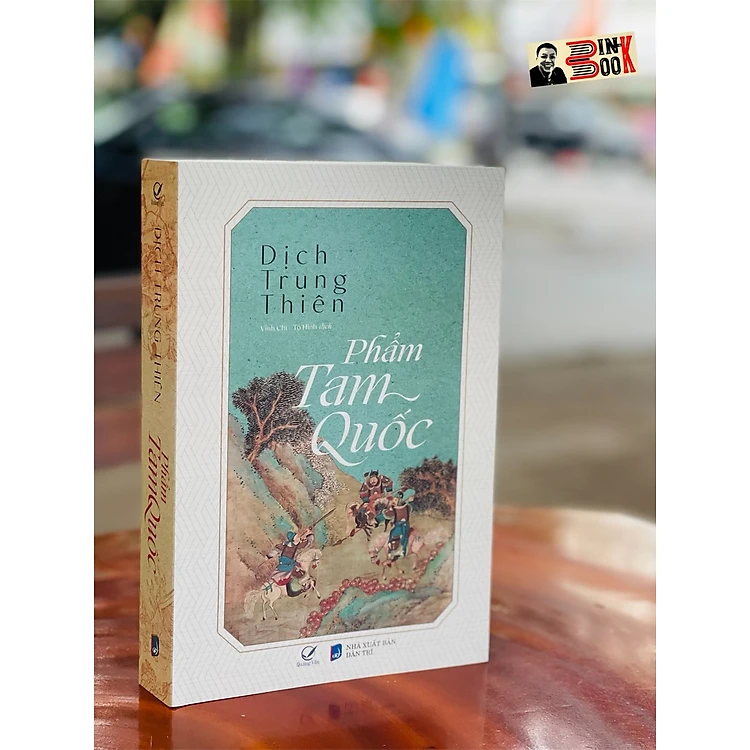 Review sách "Phẩm Tam Quốc" của Dịch Trung Thiên