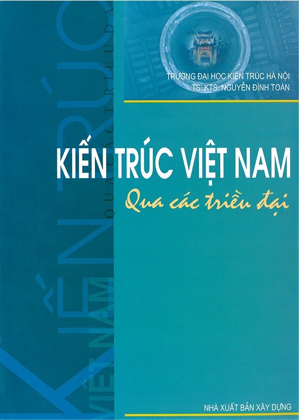 Kiến trúc Việt Nam qua các triều đại