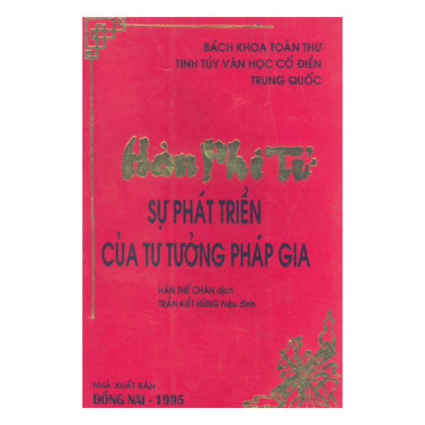 Hàn Phi Tử – Sự Phát Triển Của Tư Tưởng Pháp Gia