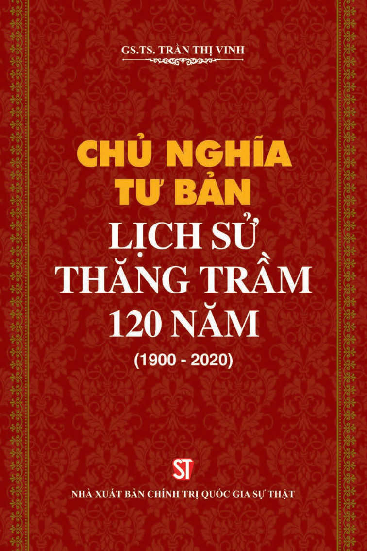 Chủ nghĩa tư bản: Lịch sử thăng trầm 120 năm (1900-2020)