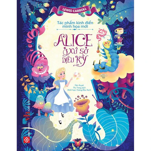 Review sách "Alice ở xứ sở diệu kỳ" – Phiên bản minh họa mới của Đinh Tị Books