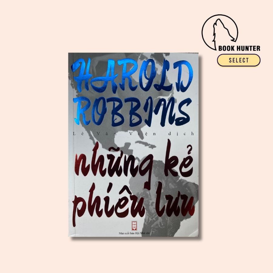 Những kẻ phiêu lưu – Harold Robbins (Trọn bộ 2 tập)