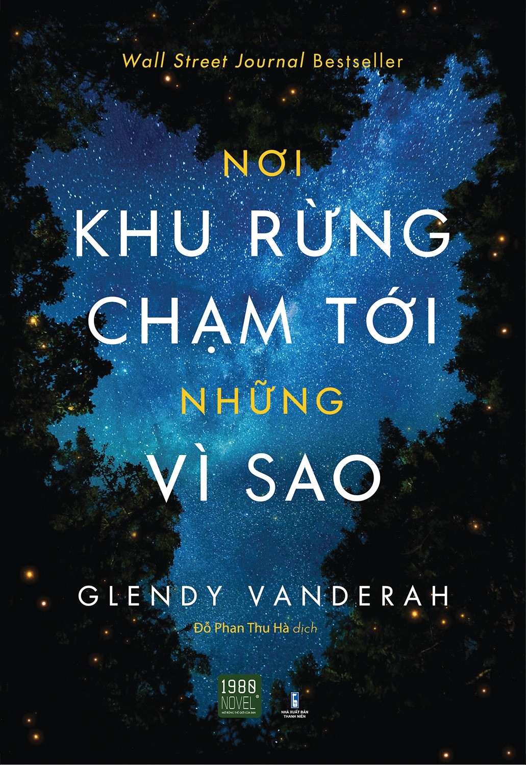 Nơi Khu Rừng Chạm Tới Những Vì Sao