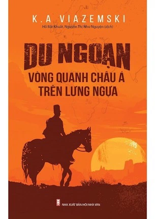 Du Ngoạn Vòng Quanh Châu Á Trên Lưng Ngựa