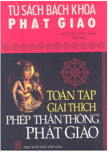 Toàn Tập Giải Thích Phép Thần Thông Phật Giáo