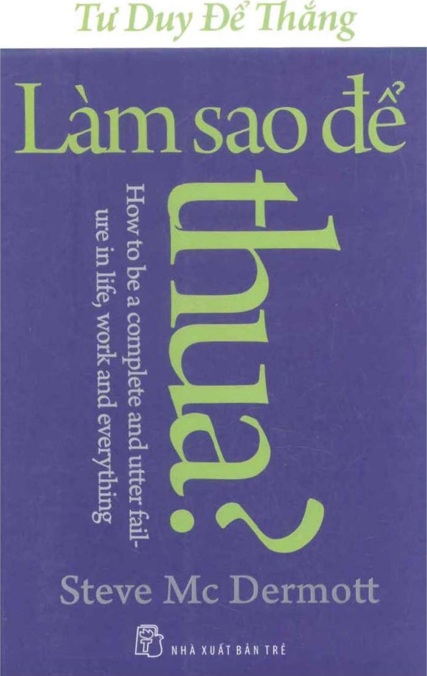 Làm Sao Để Thua? – Tư Duy Để Thắng