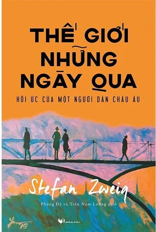 Review sách "Thế Giới Những Ngày Qua" – Hồi ức của Stefan Zweig