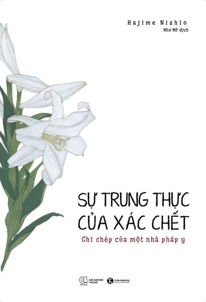 Sự trung thực của xác chết – ghi chép của một pháp y